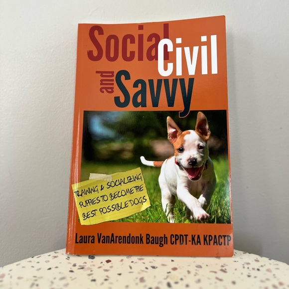 Social, Civil & Savvy by Lauren VanArendonk Baugh - BALANCED DOG TRAINING - Picture 1 of 1